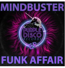 Mindbuster - Funk Affair - EP