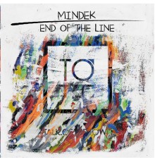 Mindek - End Of The Line