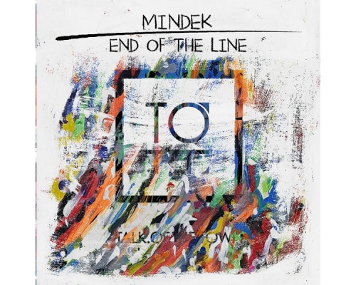 Mindek - End Of The Line