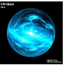 Mindless - Blue