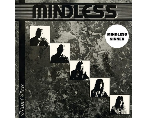 Mindless Sinner - Missin' Pieces