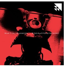 Mindmapper & Fre4knc - Martial Manners EP (Original Mix)