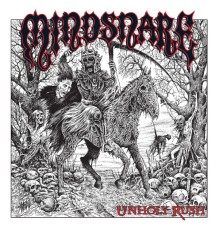 Mindsnare - Unholy Rush