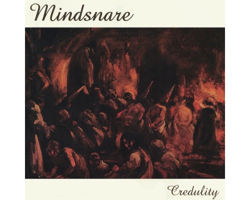 Mindsnare - Credulity