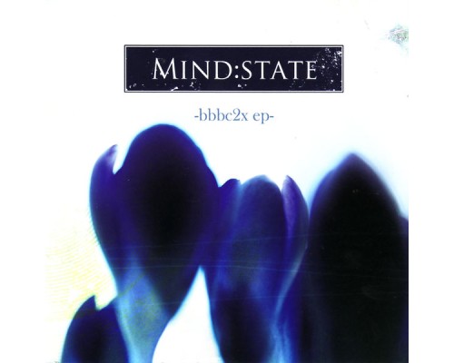 Mindstate - BBBC2x EP