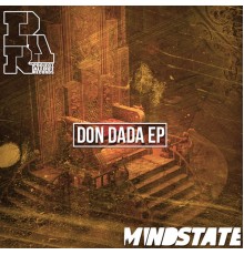 Mindstate - Don Dada (Original Mix)