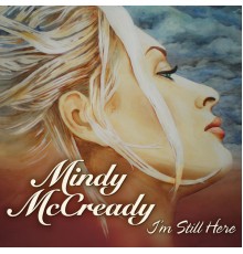 Mindy McCready - I'm Still Here