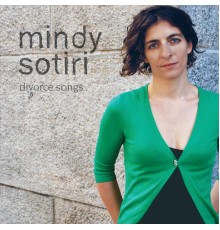 Mindy Sotiri - Divorce Songs