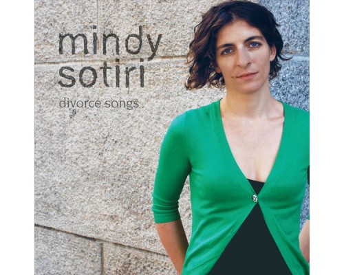 Mindy Sotiri - Divorce Songs