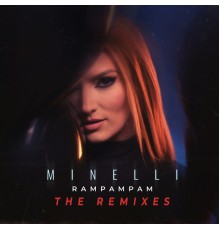 Minelli - Rampampam (The Remixes)