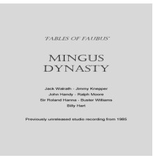 Mingus Dynasty - Fables of Faubus