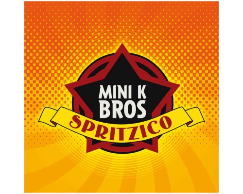 Mini K Bros - Spritzico