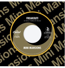 Mini Mansions - Freakout!