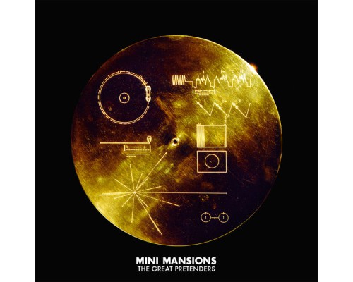 Mini Mansions - The Great Pretenders