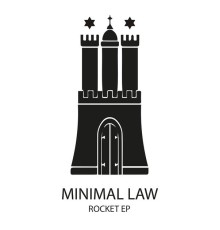 Minimal Law - Rocket EP