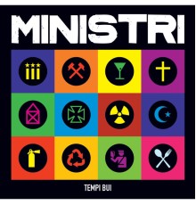 Ministri - Tempi Bui