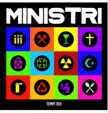 Ministri - Tempi Bui