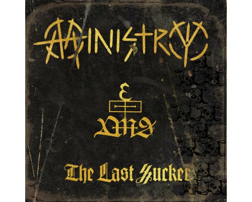 Ministry - The Last Sucker