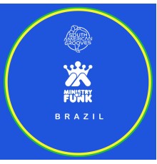 Ministry Of Funk - Brazil