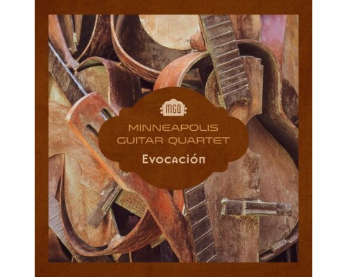 Minneapolis Guitar Quartet - Evocación