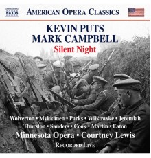 Minnesota Opera Orchestra, Edward Parks, Miles Mykkanen, Karin Wolverton - Kevin Puts: Silent Night (Live)