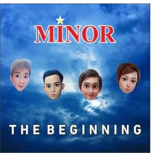 Minor - The Beginning