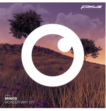 Minos - Wonder Why EP