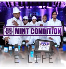 Mint Condition - E-Life