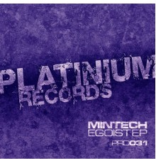 Mintech - Egoist EP (Original Mix)