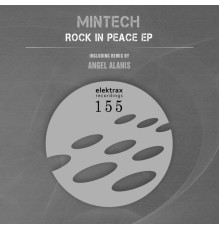 Mintech - Rock In Peace Ep