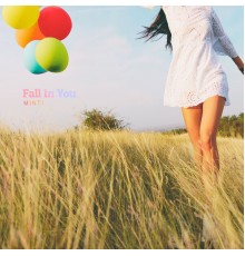 Minti - Fall in You