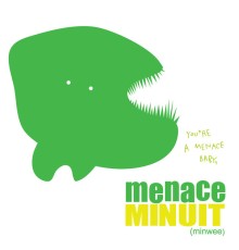 Minuit - Menace