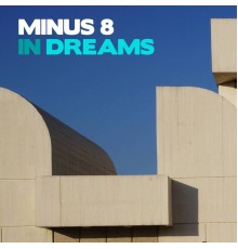 Minus 8 - In Dreams