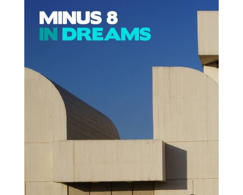 Minus 8 - In Dreams