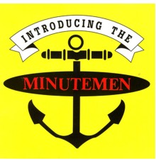 Minutemen - Introducing the Minutemen