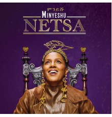 Minyeshu - Netsa