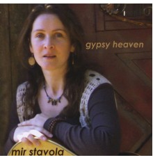 Mir Stavola - Gypsy Heaven