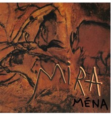 Mira - Ména