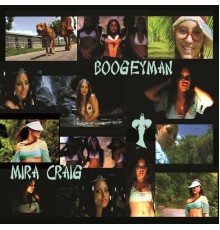 Mira Craig - Boogeyman