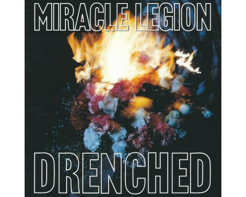 Miracle Legion - Drenched