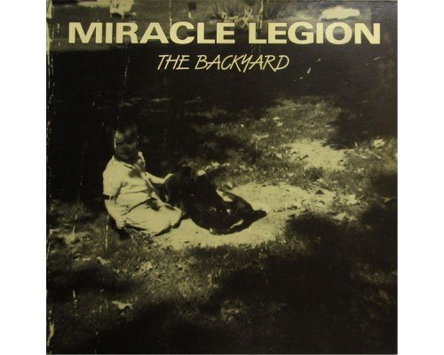 Miracle Legion - The Backyard