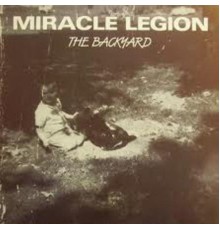 Miracle Legion - The Backyard