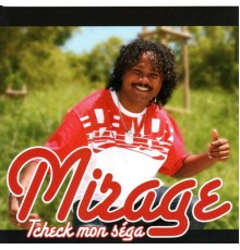 Mirage - Tcheck mon séga