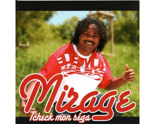 Mirage - Tcheck mon séga