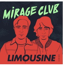 Mirage Club - Limousine