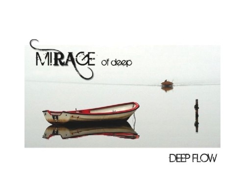 Mirage of Deep - Deep Flow