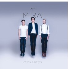 Mirai - Cesta z mesta