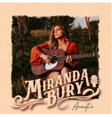 Miranda Bury - Miranda Bury Acoustic