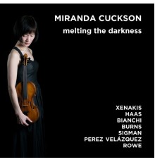 Miranda Cuckson - melting the darkness