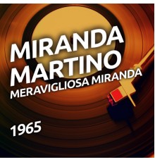 Miranda Martino - Meravigliosa Miranda